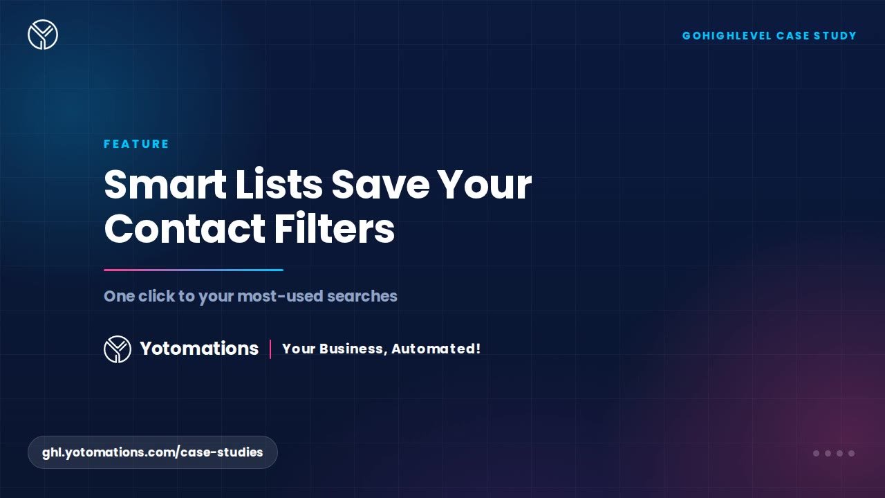 Save Contact Filters as a Smart List in GoHighLevel