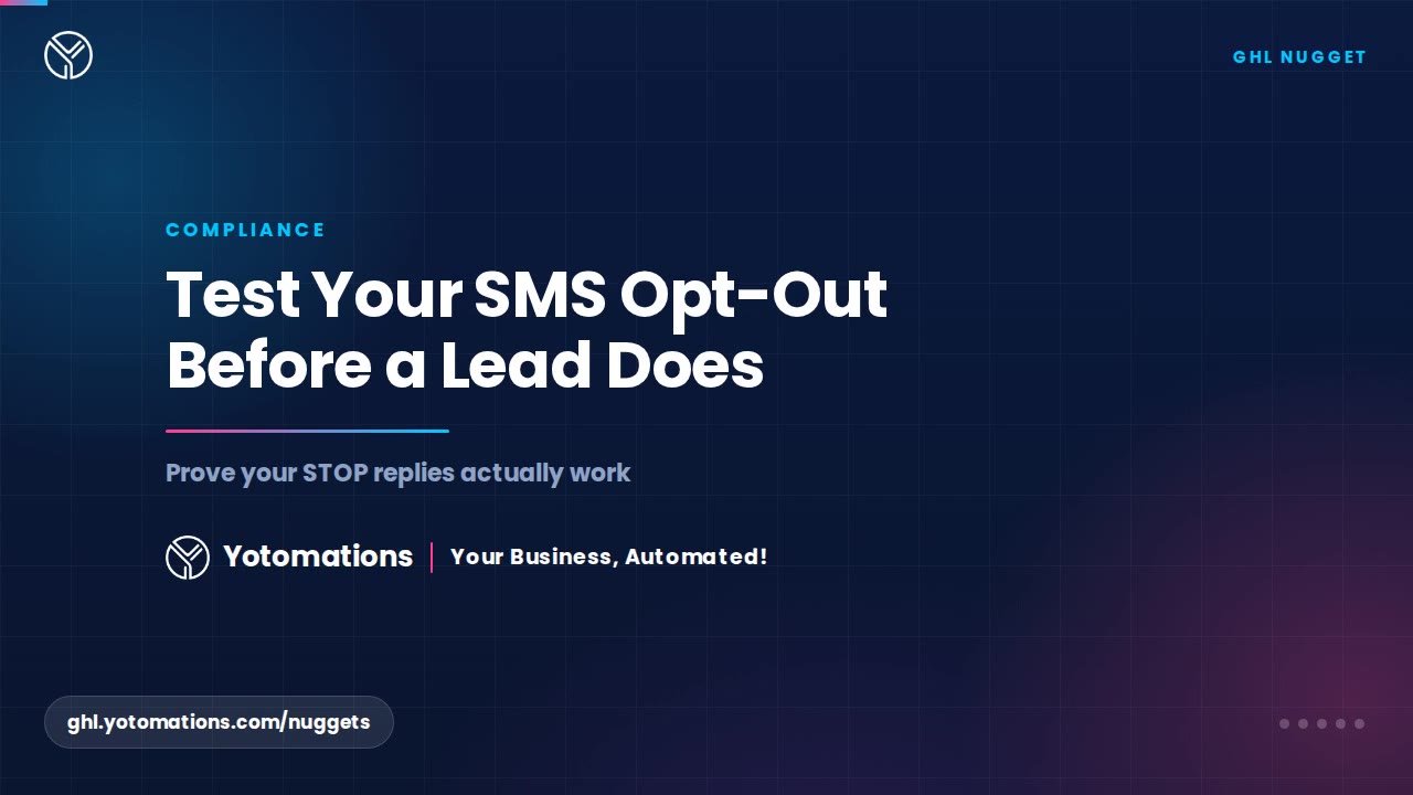 Test Your SMS Opt-Out Before a Real Lead Does
