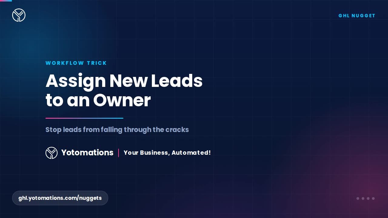 Assign Every New Lead to an Owner in Your Workflow